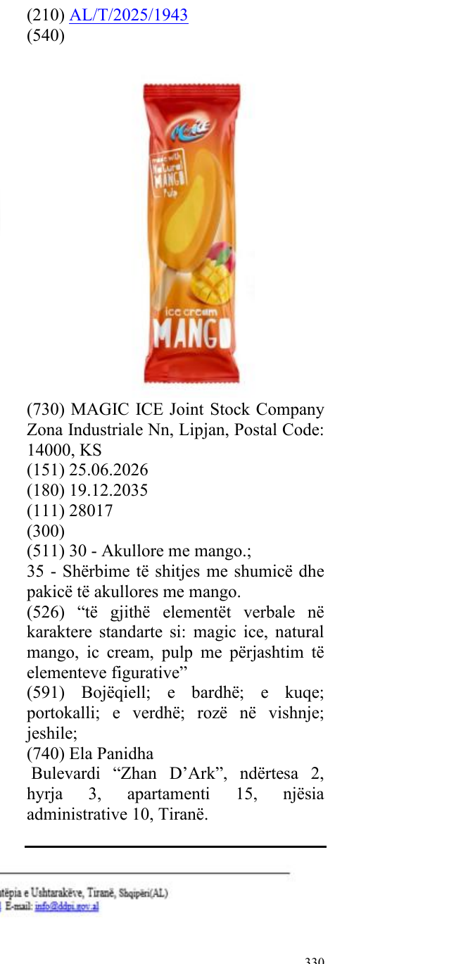 Zëri i markës “të gjithë elementët verbale në karaktere standarte si: magic ice, natural mango, ic cream, pulp me përjashtim të elementeve figurative” në buletin