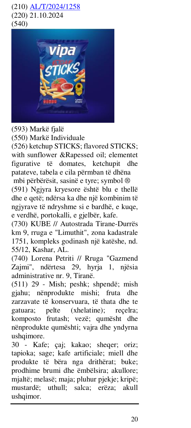 Zëri i markës ketchup STICKS; flavored STICKS; with sunflower &Rapessed oil; elementet figurative të domates, ketchupit dhe patateve, tabela e cila përmban të dhëna mbi përbërësit, sasinë e tyre; symbol ® në buletin