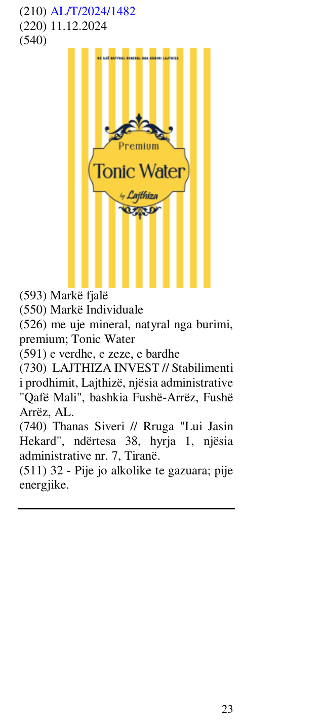 Zëri i markës me uje mineral, natyral nga burimi, premium; Tonic Water në buletin