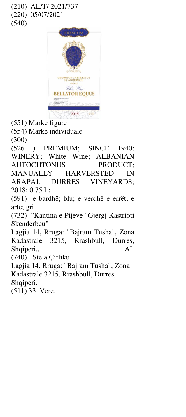 Zëri i markës PREMIUM; SINCE 1940; WINERY; White Wine; ALBANIAN AUTOCHTONUS PRODUCT; MANUALLY HARVERSTED IN ARAPAJ, DURRES VINEYARDS; 2018; 0.75 L; në buletin