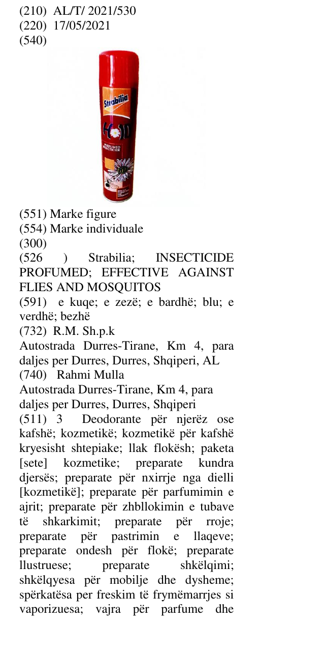 Zëri i markës Strabilia; INSECTICIDE PROFUMED; EFFECTIVE AGAINST FLIES AND MOSQUITOS në buletin