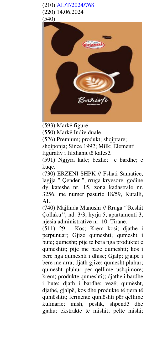 Zëri i markës Premium; produkt; shqiptare; shqiponja; Since 1992; Milk; Elementi figurativ i filxhanit të kafesë. në buletin