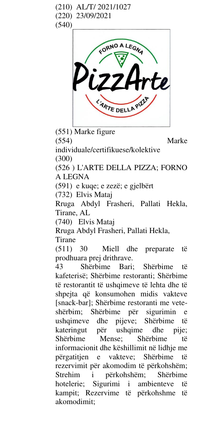 Zëri i markës L'ARTE DELLA PIZZA; FORNO A LEGNA në buletin
