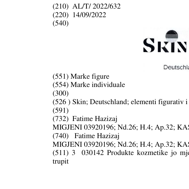 Zëri i markës Skin; Deutschland; elementi figurativ i simbolit te farmacise. në buletin