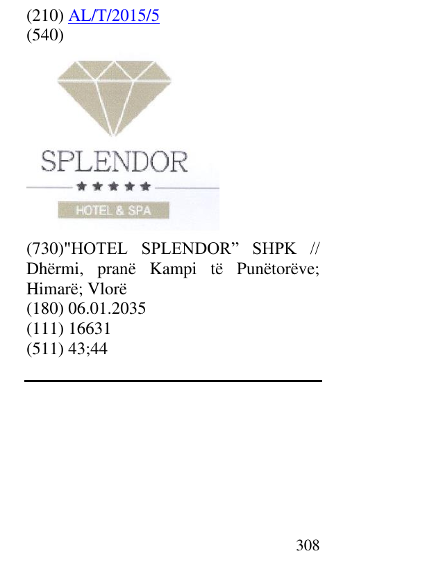 Zëri i markës SPLENDOR
Hotel & Spa në buletin