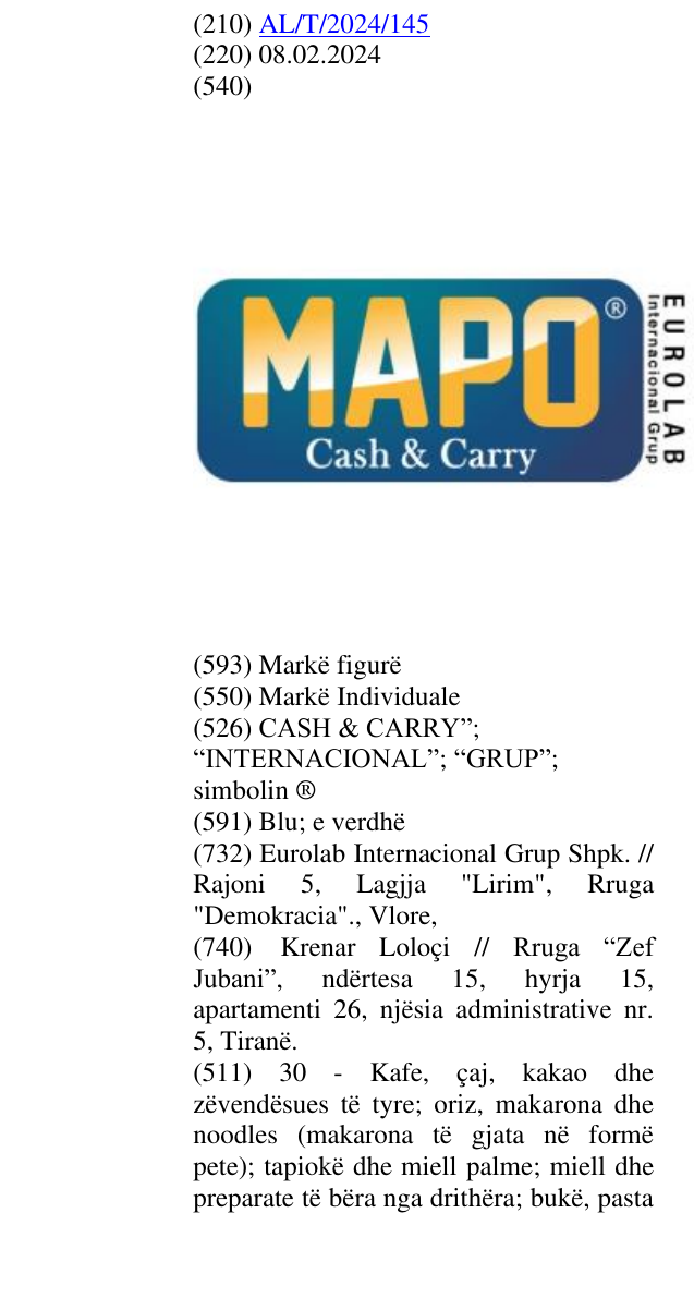 Zëri i markës CASH & CARRY”; “INTERNACIONAL”; “GRUP”; simbolin ® në buletin