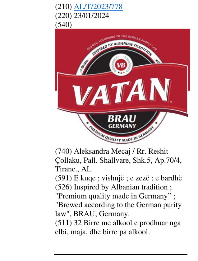 Zëri i markës Inspired by Albanian tradition ; "Premium quality made in Germany” ; "Brewed according to the German purity law", BRAU; Germany. në buletin