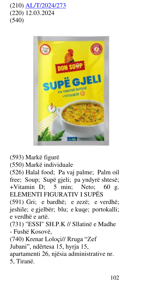 Zëri i markës Halal food; Pa vaj palme; Palm oil free; Soup; Supë gjeli; pa yndyrë shtesë; +Vitamin D; 5 min; Neto; 60 g. ELEMENTI FIGURATIV I SUPËS në buletin