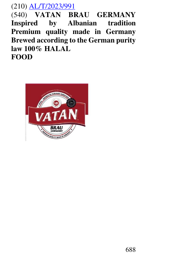 Zëri i markës VATAN BRAU GERMANY Inspired by Albanian tradition Premium quality made in Germany Brewed according to the German purity law 100% HALAL FOOD 689 në buletin