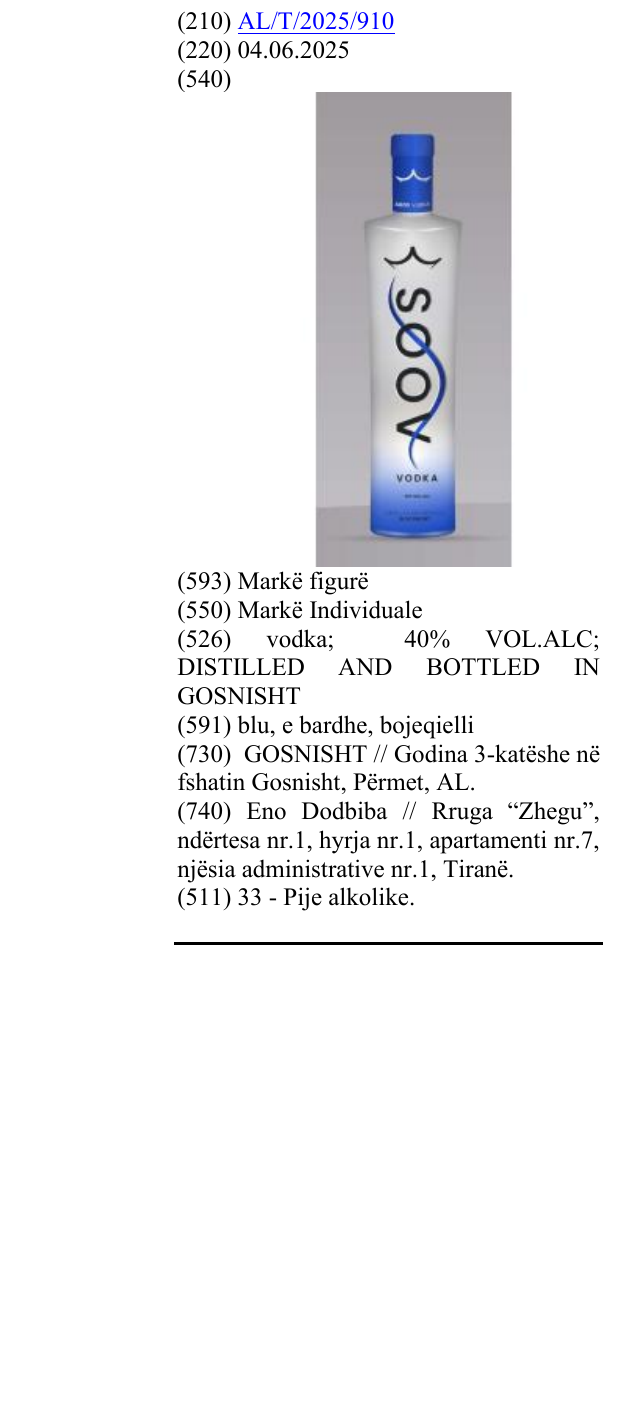 Zëri i markës vodka; 40% VOL.ALC; DISTILLED AND BOTTLED IN GOSNISHT në buletin