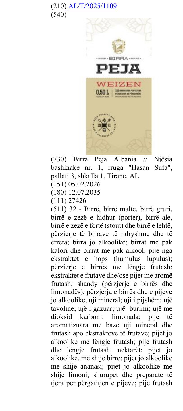 Zëri i markës “BIRRA ”;" BIRRË";"BEER"; "0,50 L;5.2% VOL/VL";"BREWED FOR PERFECTION;PËRGATITUR ME PËRSOSMËRI; ORIGINAL RECIPE; RECETE ORIGJINALE";"HIGH QUALITY BEER; BIRRË E CILËSISË SË LARTË"; "1971";"WEIZEN" në buletin