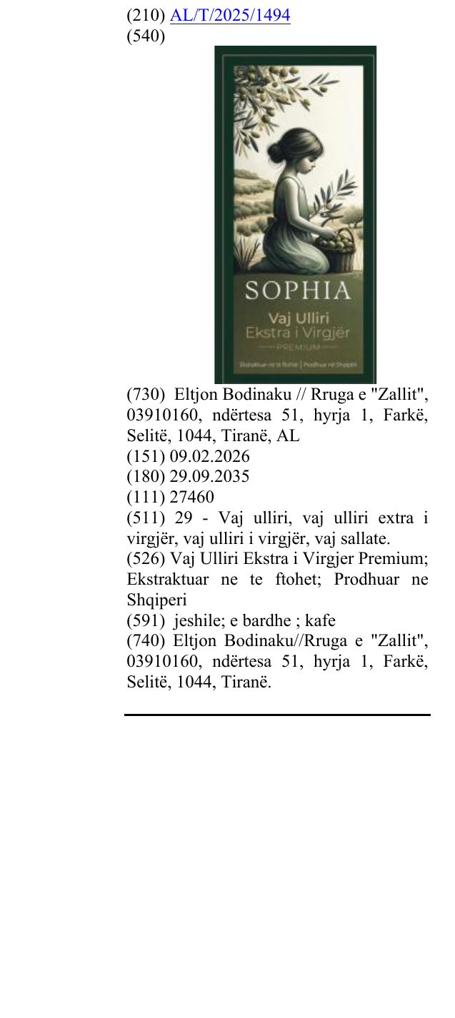 Zëri i markës Vaj Ulliri Ekstra i Virgjer Premium; Ekstraktuar ne te ftohet; Prodhuar ne Shqiperi në buletin