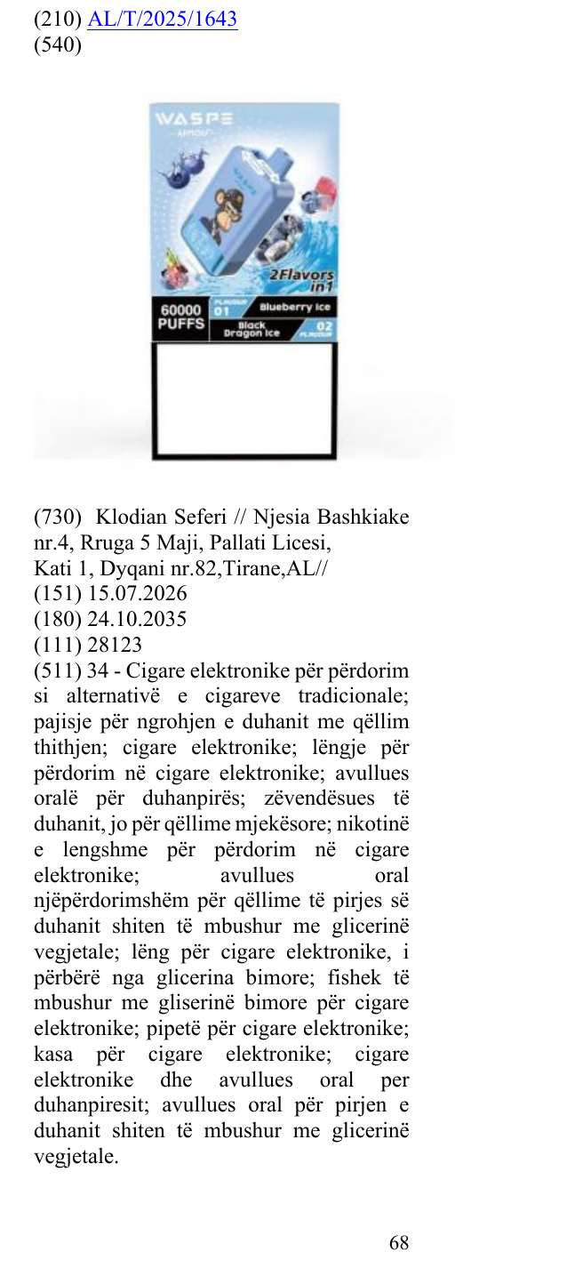 Zëri i markës Blueberry Ice; 60000 PUFFS; 2 Flavors in 1; ®; Frutat;Flavour 01 dhe flavour 02;Të gjitha elementet e paraqitura në ekranin led jane informuese dhe kerkojmë përjashtimin nga mbrojtja. në buletin