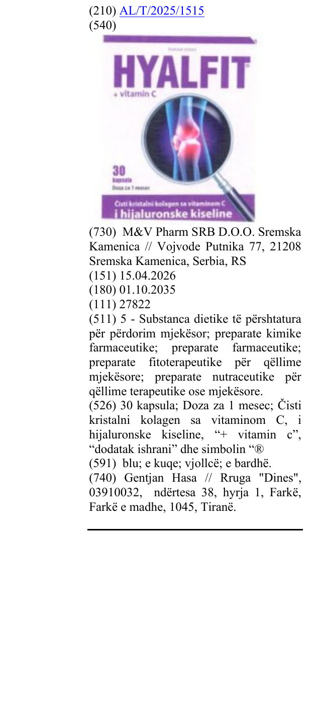 Zëri i markës 30 kapsula; Doza za 1 mesec; Čisti kristalni kolagen sa vitaminom C, i hijaluronske kiseline, “+ vitamin c”, “dodatak ishrani” dhe simbolin “® në buletin