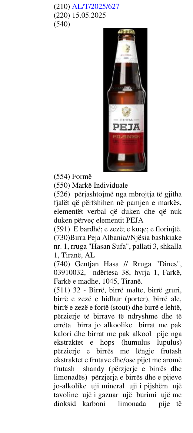 Zëri i markës përjashtojmë nga mbrojtja të gjitha fjalët që përfshihen në pamjen e markës, elementët verbal që duken dhe që nuk duken përveç elementit PEJA në buletin