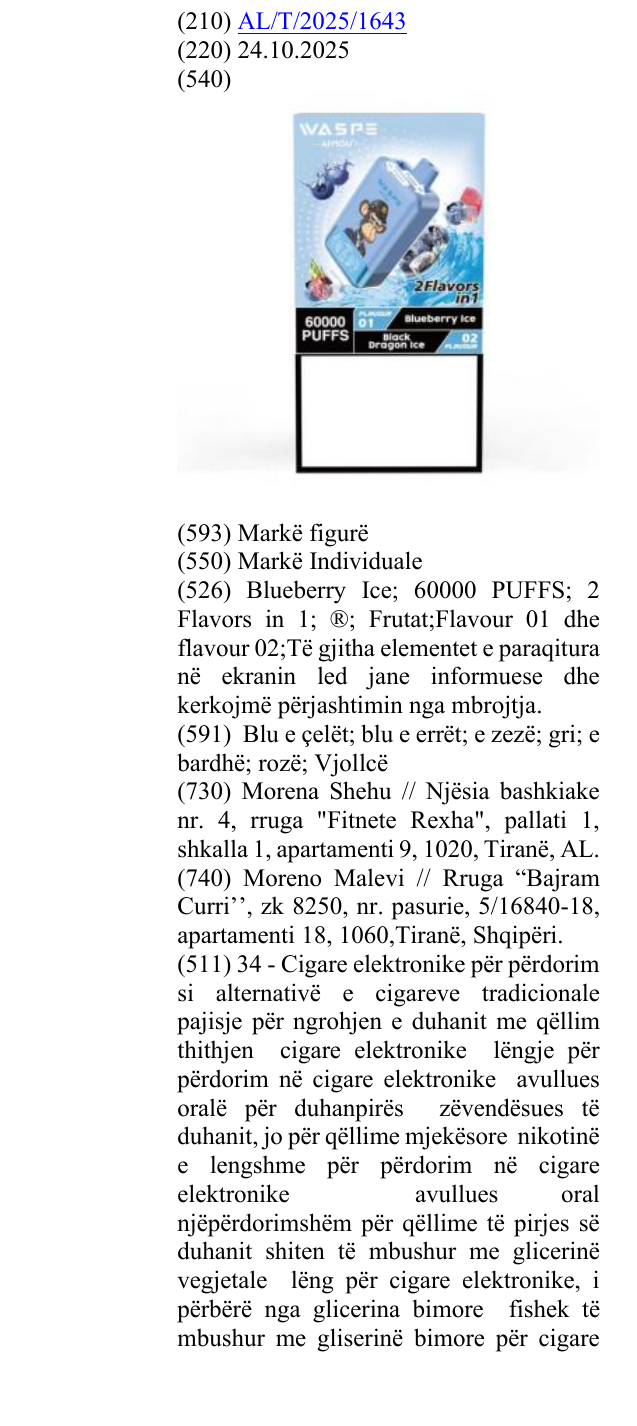 Zëri i markës Blueberry Ice; 60000 PUFFS; 2 Flavors in 1; ®; Frutat;Flavour 01 dhe flavour 02;Të gjitha elementet e paraqitura në ekranin led jane informuese dhe kerkojmë përjashtimin nga mbrojtja. në buletin