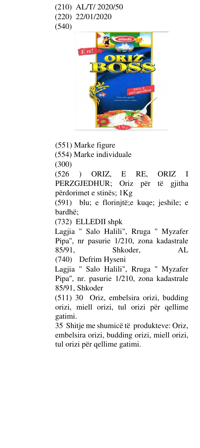 Zëri i markës ORIZ, E RE, ORIZ I PERZGJEDHUR; Oriz për të gjitha përdorimet e stinës; 1Kg në buletin