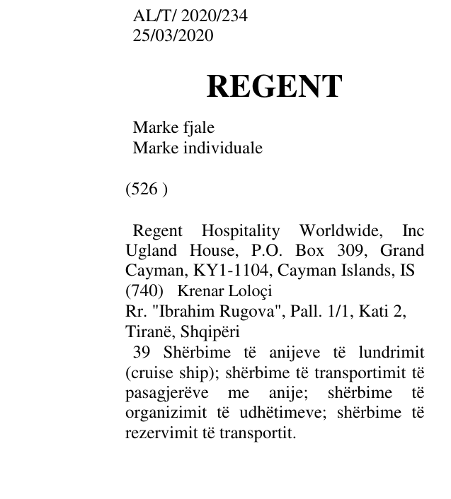 Zëri i markës Regent Hospitality Worldwide, Inc Ugland House, P.O. Box 309, Grand Cayman, KY1-1104, Cayman Islands, IS në buletin