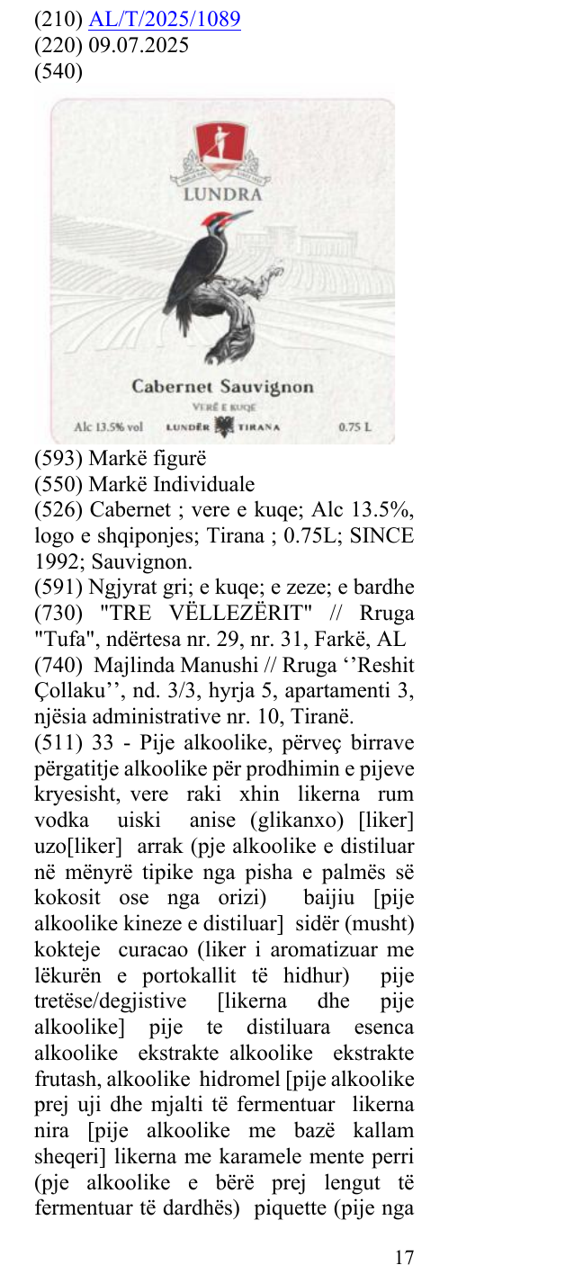 Zëri i markës Cabernet ; vere e kuqe; Alc 13.5%, logo e shqiponjes; Tirana ; 0.75L; SINCE 1992; Sauvignon. në buletin