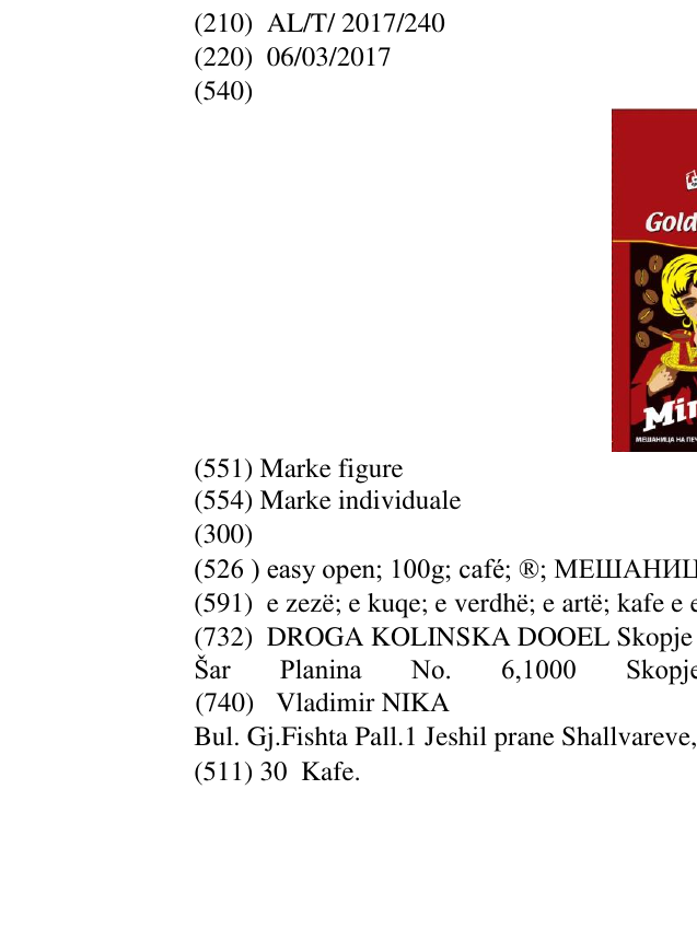 Zëri i markës easy open; 100g; café; ®; МЕШАНИЦА НА ПЕЦЕНО МЕЛЕНО КАФЕ. në buletin