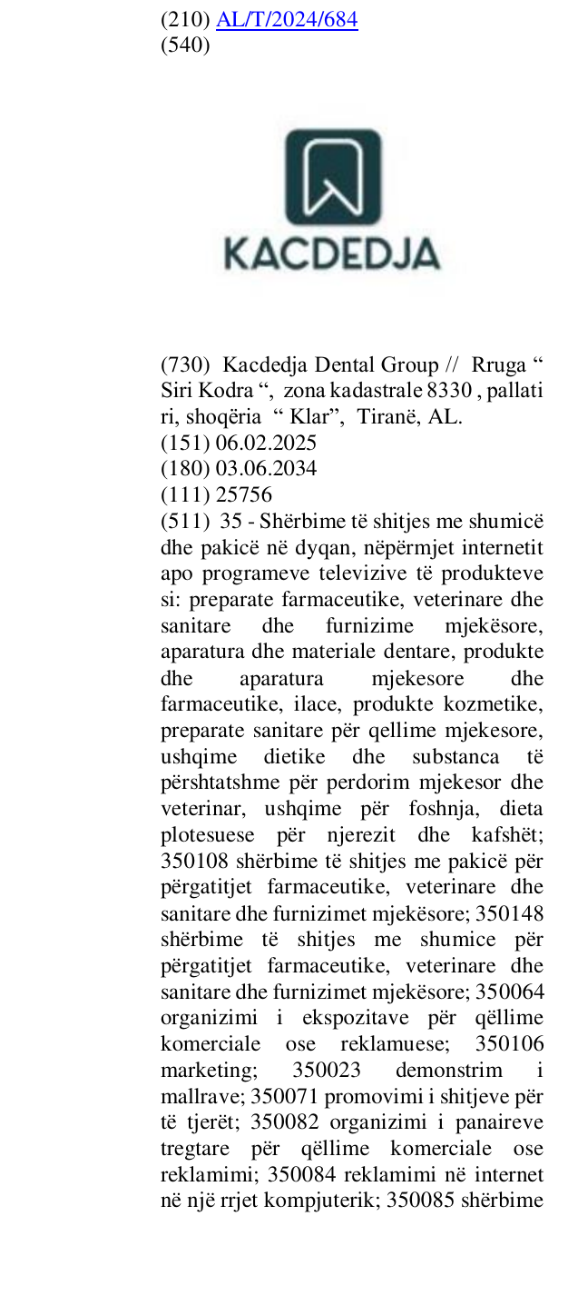 The entry of the trademark KACDEDJA in the bulletin