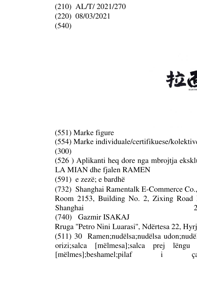 Zëri i markës Aplikanti heq dore nga mbrojtja ekskluzive te markes tregtare per karakteret kineze LA MIAN dhe fjalen RAMEN në buletin