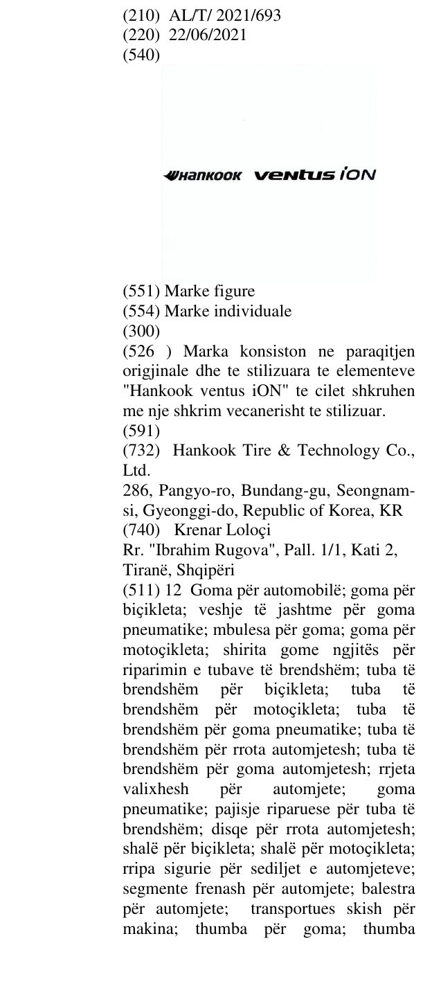 Zëri i markës Marka konsiston ne paraqitjen origjinale dhe te stilizuara te elementeve "Hankook ventus iON" te cilet shkruhen me nje shkrim vecanerisht te stilizuar. në buletin
