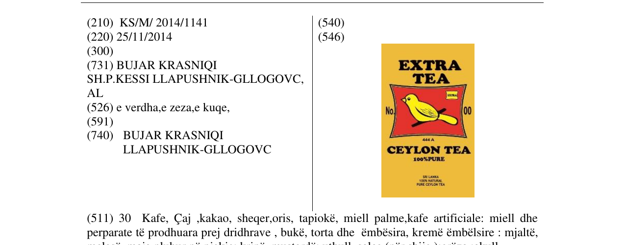 The entry of the trademark EXTRA TEA CEYLON TEA in the bulletin