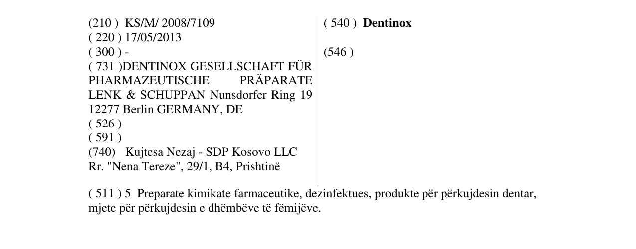 The entry of the trademark Dentinox in the bulletin