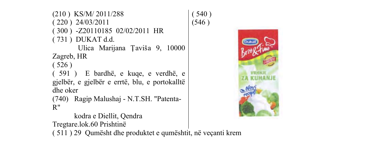 L'inscription de la marque VRHNJE ZA KUHANJE au bulletin