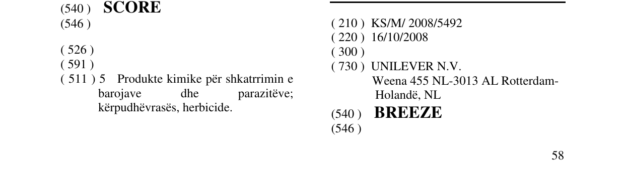 The entry of the trademark BREEZE in the bulletin