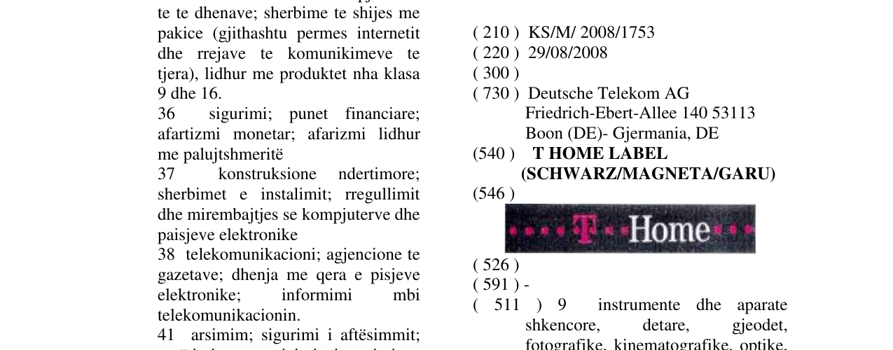 The entry of the trademark T HOME LABEL (SCHWARZ/MAGNETA/GARU) in the bulletin