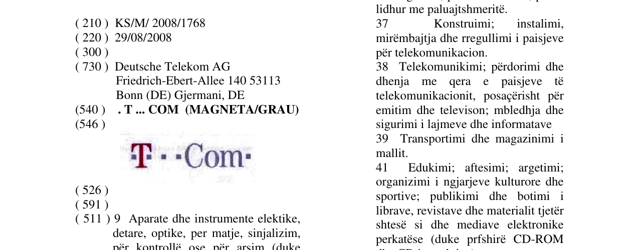 The entry of the trademark . T ... COM (MAGNETA/GRAU) in the bulletin