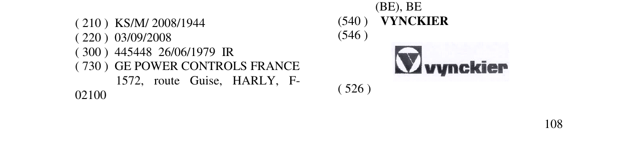 The entry of the trademark VYNCKIER in the bulletin