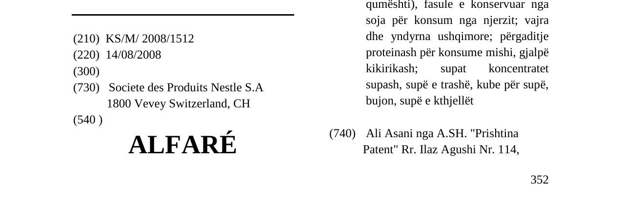 The entry of the trademark ALFARÉ in the bulletin