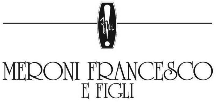 Paraqitja e markës MERONI FRANCESCO E FIGLI