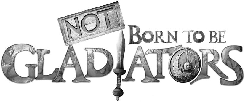 Paraqitja e markës NOT BORN TO BE GLADIATORS