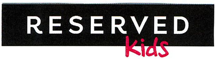 Paraqitja e markës RESERVED Kids