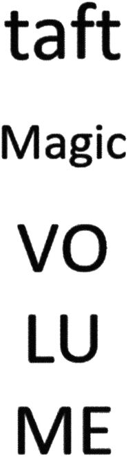 Paraqitja e markës taft Magic VOLUME