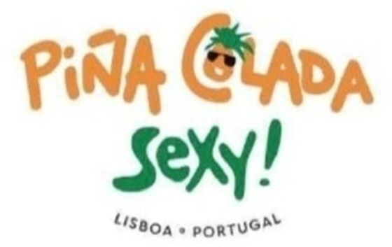 Paraqitja e markës PIŃA COLADA SEXY! LISBOA PORTUGAL