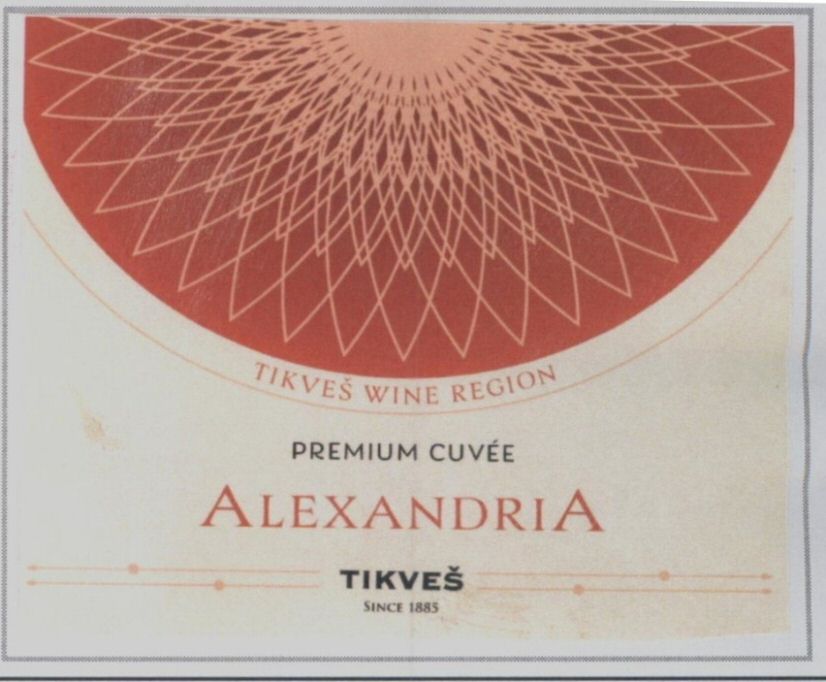 Paraqitja e markës TIKVEŠ WINE REGION PREMIUM CUVÉE ALEXANDRIA TIKVEŠ SINCE 1885
