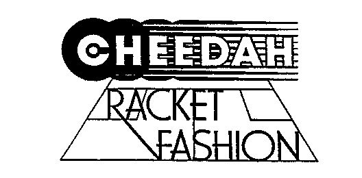 Paraqitja e markës CHEEDAH RACKET FASHION