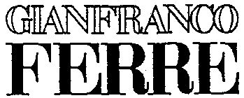 Paraqitja e markës GIANFRANCO FERRE