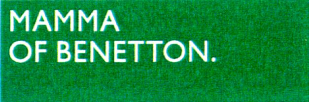 Paraqitja e markës MAMMA OF BENETTON