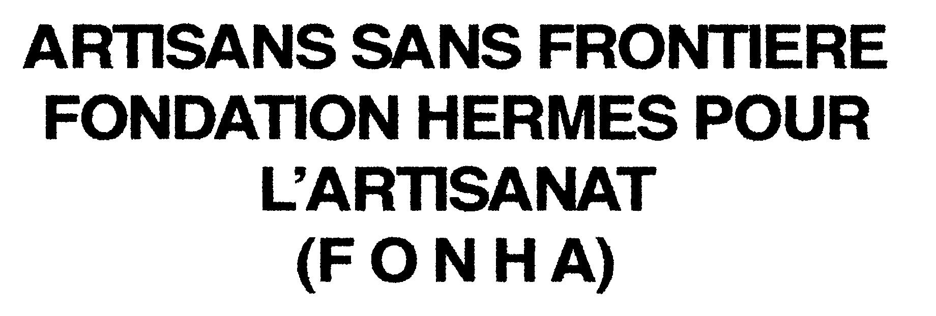 Paraqitja e markës ARTISANS SANS FRONTIERE FONDATION HERMES POUR L'ARTISANAT