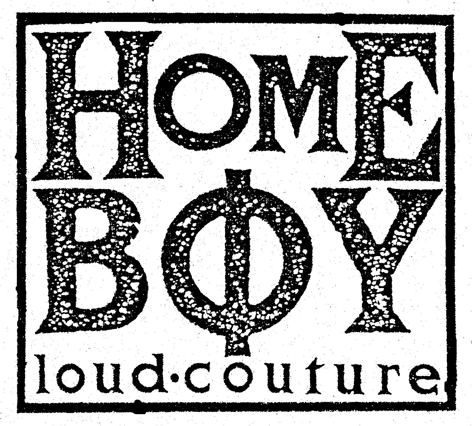 Paraqitja e markës HOME BOY loud.couture