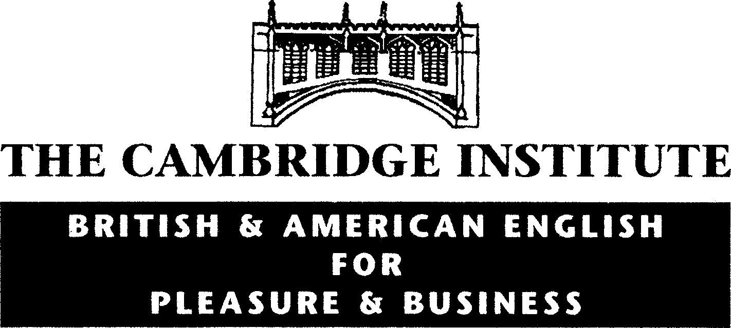 Paraqitja e markës THE CAMBRIDGE INSTITUTE BRITISH & AMERICAN ENGLISH FOR PLEASURE & BUSINESS