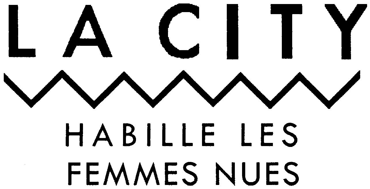 Paraqitja e markës LA CITY HABILLE LES FEMMES NUES