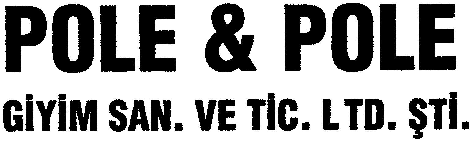 Paraqitja e markës POLE & POLE GIYIM SAN. VE TIC. LTD. STI.