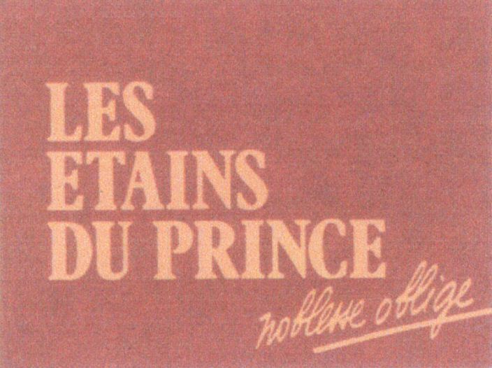 Paraqitja e markës LES ETAINS DU PRINCE noblesse oblige